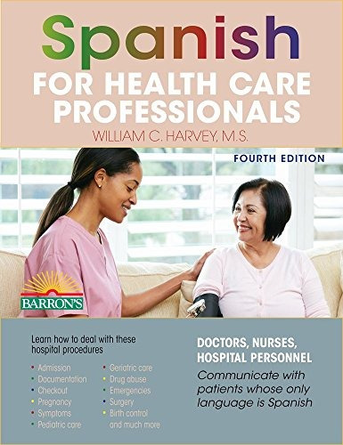 Book : Spanish For Health Care Professionals - William C....