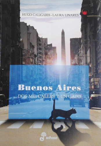 H. Calegaris - L. Linares / Buenos Aires Dos Mil Calles Y Un