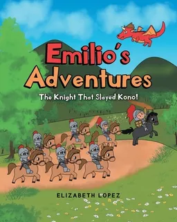 Libro Emilio's Adventures: The Knight That Slayed Kono! -...