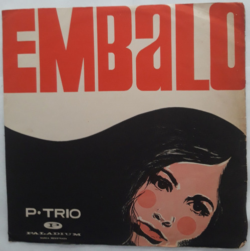 Lp Vinil (g+) P. Trio Embalo 1a Ed 1967 Paladium Bmlp 70.005