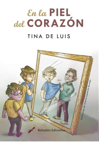 Libro: En La Piel Del Corazón. De Luis, Tina. Bohodon