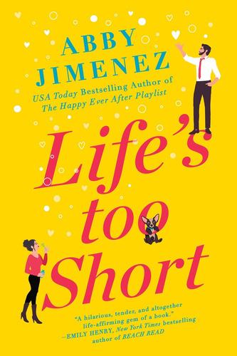 Life's Too Short, de Jimenez, Abby. Editorial Forever, tapa blanda en inglés, 2021