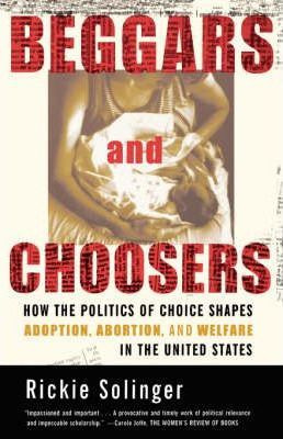 Libro Beggars And Choosers : How The Politics Of Choice S...