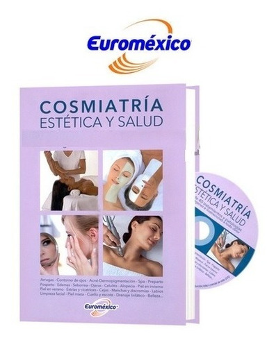 Cosmiatria Estetica Y Salud 1 Vol 1 Dvd Euromexico