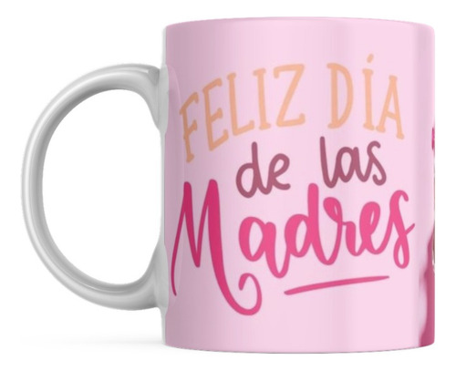 Taza Para Café O Té Feliz Día De Las Madres - Chayanne