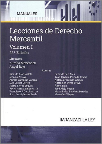 Lecciones De Derecho Mercantil Volumen I, De Menendez Menendez,aurelio., Vol. 1. Editorial Aranzadi, Tapa Blanda, Edición 22.ª Edición En Español, 2024