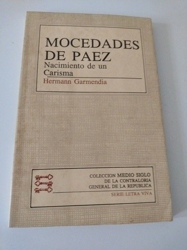 Libro Mocedades De Páez, Nacimiento De Un Carisma, Hermann G