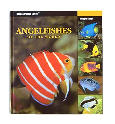 Angelfishes Of The World (oceanographic Series) (oceanograph