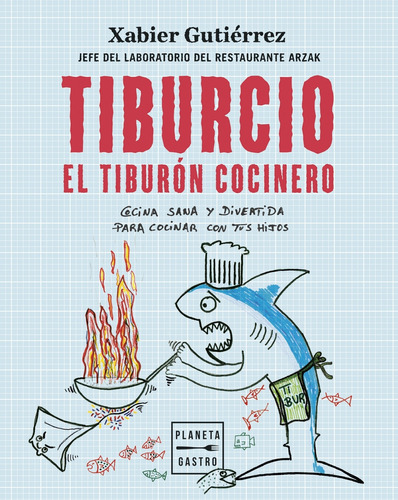 Libro Tiburcio El Tiburón Cocinero De Gutiérrez Xabier