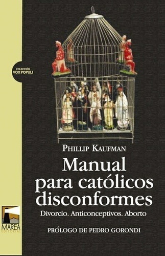 Manual Para Catolicos Disconformes - Philip Kaufman