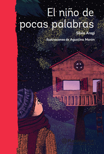 El niño de pocas palabras, de Arazi, Silvia. Serie Planeta Rojo Editorial Planetalector México, tapa blanda en español, 2019