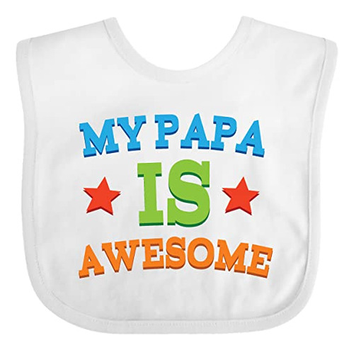 Baberos Para Bebé Inktastic My Papa Is Awesome Baby Bib Whit