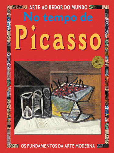 No Tempo de Picasso, de Mason, Antony. Arte ao redor do mundo Editorial Callis Editora Ltda., capa mole em português, 2011