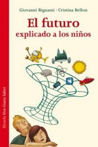 El Futuro Explicado A Los Niños ( Libro Original )