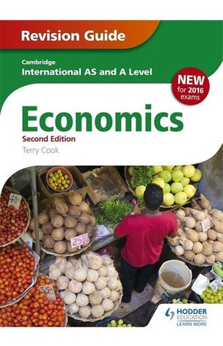 Cambridge International A/as - Economics Revision Gu, De Smith,peter. Editorial Hodder Education. En Inglés