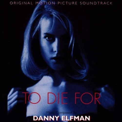 Danny Elfman - To Die For 