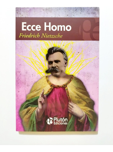 Ecce Homo - Friedrich Nietzsche / Original Nuevo