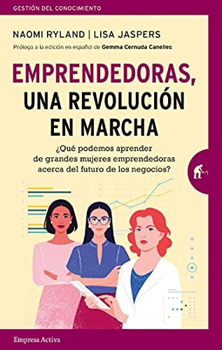 Emprendedoras, Una Revolucion En Marcha