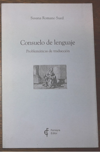 (p) Consuelo De Lenguaje. Problemáticas De Traducción