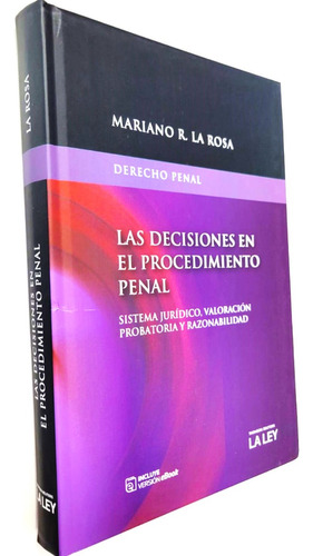 Las Decisiones En El Procedimiento Penal - La Rosa, Mariano 