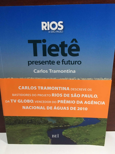 Tietê-presente E Futuro.