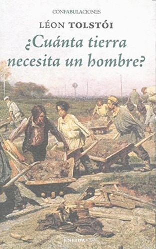 Libro Cuanta Tierra Necesita Un Hombre