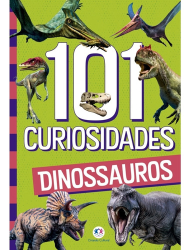 101 curiosidades, de Paloma Blanca Alves Barbieri. Série 101 Curiosidades Editora Ciranda Cultural, capa mole, edição 1 em português, 2021