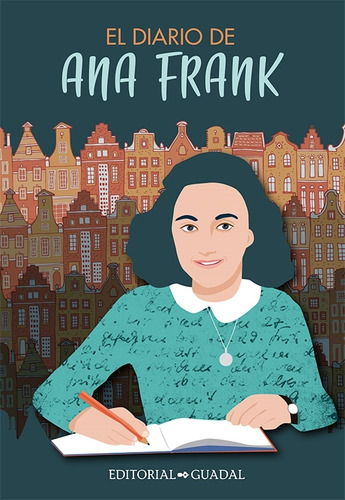El Diario De Ana Frank - Mujeres Que Nos Inspiran - Guadal