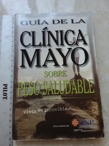 Clínica Mayo Sobre Peso Saludable- Donald Hensrud- 2001