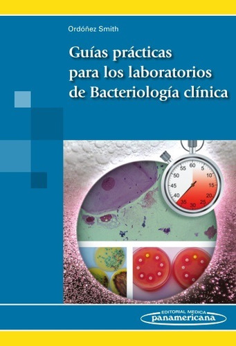 Guías Prácticas Para Los Laboratorios De Bacteriología