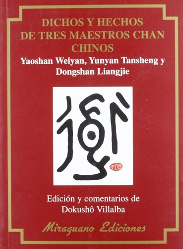 Dichos Y Hechos De Tres Maestros Chan Chinos