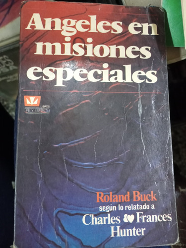 Ángeles En Misiones Especiales R Buck Charles Frances Hunter