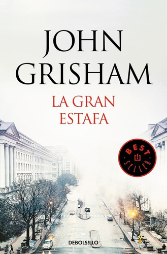 Gran Estafa, La, De Grisham, John. Editorial Debolsillo En Español