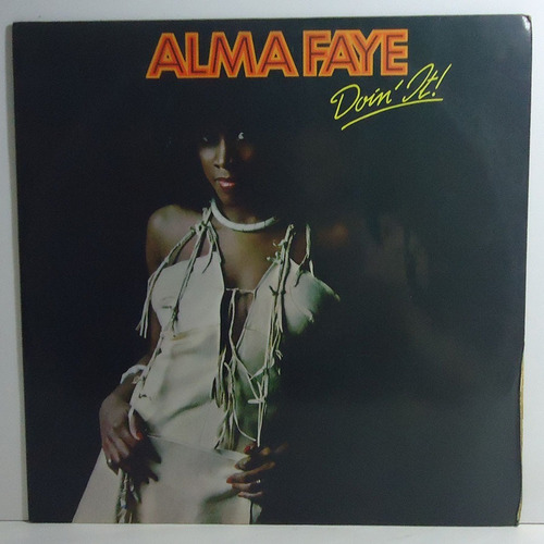 Alma Faye 1979 Doin It Lp Don't Fall In Love / I Believed