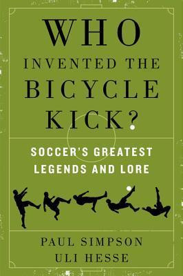 Who Invented The Bicycle Kick? - Paul Simpson