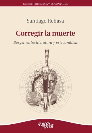 Corregir La Muerte - Santiago Rebasa