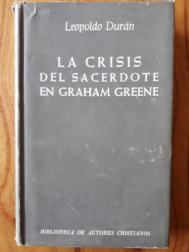 La Crisis Del Sacerdote En Graham Greene - Duran / Bac
