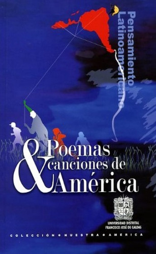 Poemas Y Canciones De América ( Libro Nuevo Y Original )