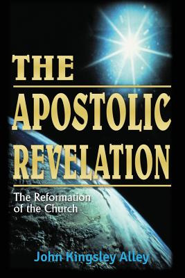 Libro The Apostolic Revelation: The Reformation Of The Ch...