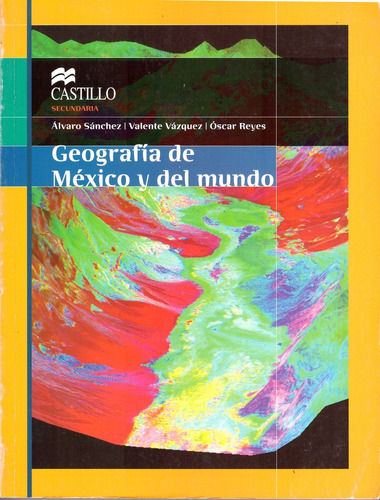 Geografia De Mexico Y El Mundo. Secundaria - Sanchez Crispin