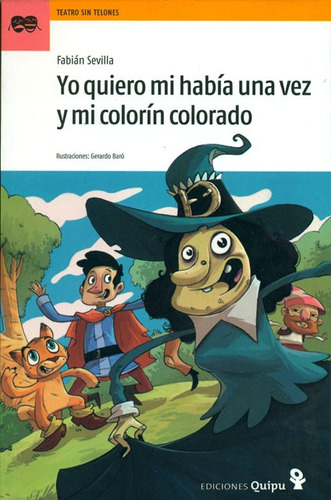 Yo Quiero Mi Habia Una Vez Y Mi Colorin Colorado - Sevilla, 