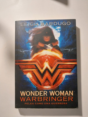 Wonder Woman Warbringer De Leigh Bardugo