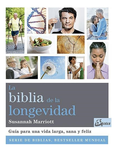 Libro Biblia De La Longevidad La - Susannah Marriott