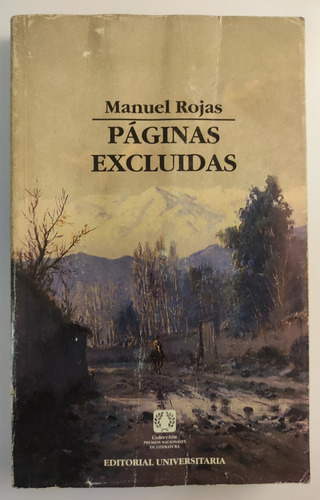 Páginas Excluidas. Manuel Rojas. Con Estudios De Sus Obras  (Reacondicionado)