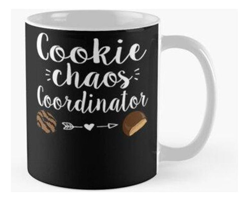 Taza Coordinador Del Caos De Galletas Ventas Divertidas De G