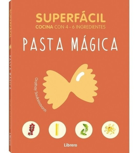 Pasta Mágica - Superfácil - Cocina Con 4-6 Ingredientes