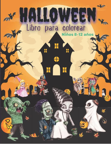 Libro: Halloween Libro De Colorear Para Niños De 8 A 12 Años