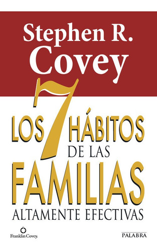 Los 7 Habitos De Las Familias Altamente Efectivas