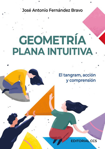 Geometria Plana Intuitiva - Fernandez Bravo, Jose Antonio
