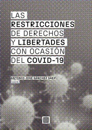  Las Restricciones De Derechos Y Libertades Con Ocasión Del